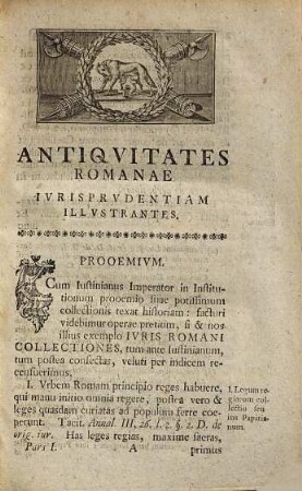 io. Gottl. Heineccl Icti Cons. Quond. Avlae Regiae Prvss. Et In Ill. Viadrina Pand. Et Phil. Rat. Et Mor. P. P. Ord. Antiqvitatvm Romanarvm Ivrisprvdentiam Illvstrantivm Syntagma Secvndvm Ordinem Institvtionum Ivstiniani Digestvm : In Qvo Mvlta Ivris Romani Atqve Avctorvm Vetervm Loca Explicantvr Atqve Illvstrantvr, [1]