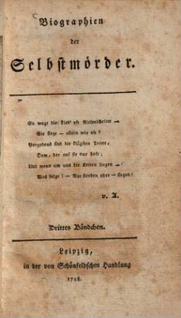 Biographien der Selbstmörder. 3. (1788). - 204 S. : 1 Ill.