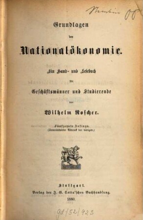Grundlagen der Nationalökonomie : ein Hand- und Lesebuch für Geschäftsmänner und Studierende