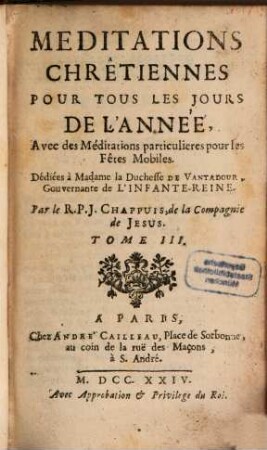 Meditations Chrétiennes Pour Tous Les Jours De L'Année : Avec de Meditations particulieres pour les Fêtes Mobiles, 3