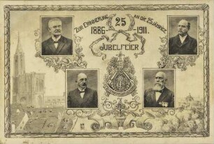Zur Erinnerung an die 25jährige Jubelfeier 1886-1911.