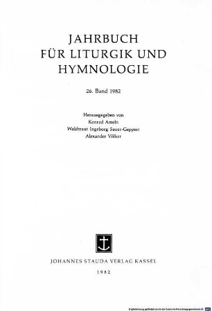 Jahrbuch für Liturgik und Hymnologie. 26. 1982