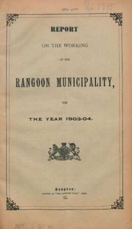 1903/04: Report on the working of the Rangoon municipality