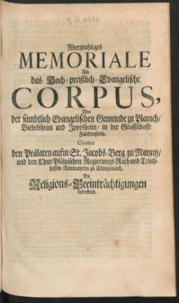 Abermahliges Memoriale An das Hoch-preißlich-Evangelische Corpus, ...