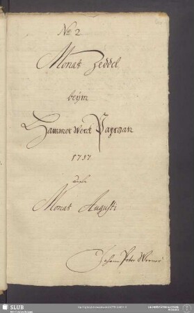 Monat Zeddel beÿm Hammer Werck Paprozan 1757 aufn Monat Augusti