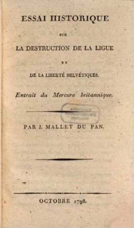 Essai historique sur la destruction de la ligue et de la liberté helvetique : Extrait du Mercure britannique