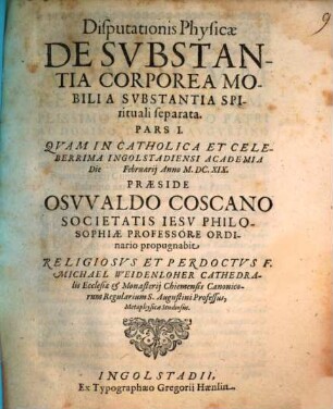 Disputationis Physicae De Substantia Corporea Mobili A Substantia Spirituali separata. Pars ..., 1
