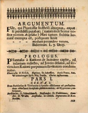 Acephalus Dedere Ludis Saturnalibus DD. Convictores Collegii S. Ignatii Martyris : Ingolstadii. Mense Februario Anno MDCC.XXXVI.
