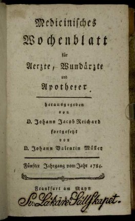 5: Medizinisches Wochenblatt, für Aerzte, Wundärzte, Apotheker und denkende Leser aus allen Ständen