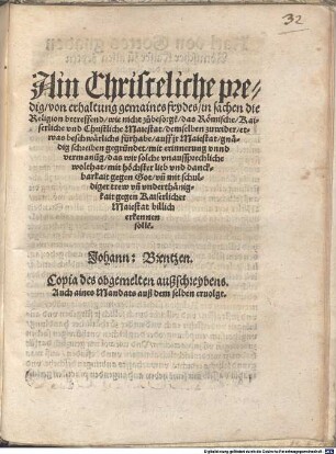 Ain Christeliche predig, von erhaltung gemaines frydes, in sachen die Religion betreffend : wie nicht zu besorge[n], das Römische, Kaiserliche und Christliche Maiestat, demselben zuwider etwas beschwärlichs fürhabe ...