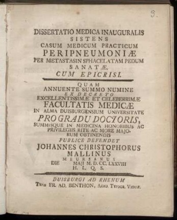 Dissertatio Medica Inauguralis Sistens Casum Medicum Practicum Peripneumoniæ Per Metastasin Sphacelatam Pedum Sanatæ Cum Epicrisi