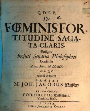 Diss. de foeminis fortitudine sagata claris