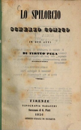 Lo spilorcio, scherzo comico in 2 atti