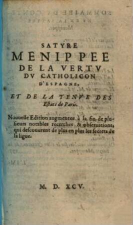 Satyre menippée de la vertu du catholicon d'Espagne et de la tenue des estats de Paris