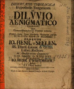 Dissertatio Theologica Hypothesin Exegeticam De Dilvvio Aenigmatico Examinans
