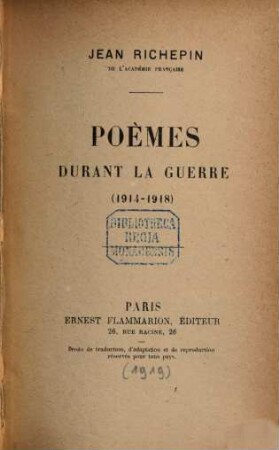 Poèmes durant la guerre : (1914-1948)