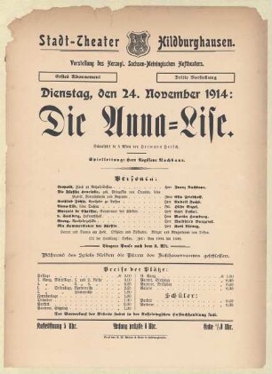 Theaterzettel zur Aufführung des Schauspiels "Die Anna-Liese. von Hermann Hersch" in der Spielzeit 1914/15 des Herzoglichen S.-Meining´schen Hoftheaters im Stadttheater Hildburghausen.