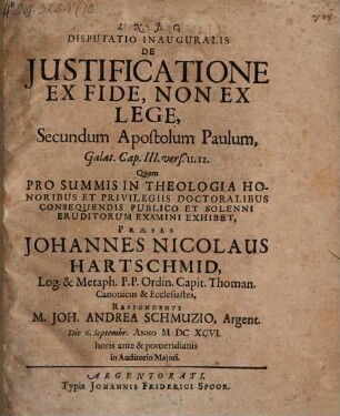 Disputatio Inauguralis De Justificatione Ex Fide, Non Ex Lege, Secundum Apostolum Paulum, Galat. Cap. III. vers. 11. 12.