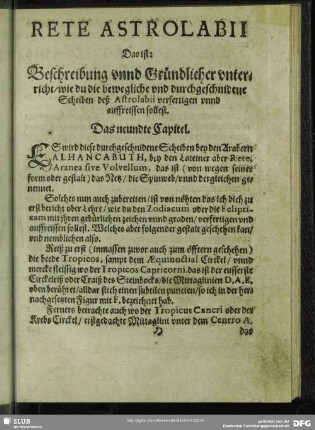 Das neundte Capitel. Rete Astrolabii Das ist: Beschreibung unnd Gründlicher unterricht, wie du die bewegliche und durchgeschnidene Scheiben deß Astrolabii verfertigen unnd auffreissen sollest