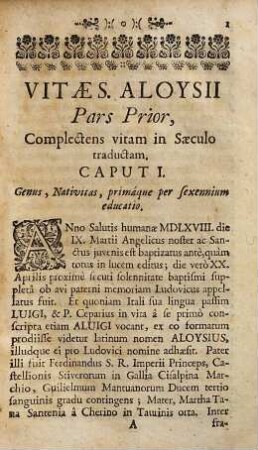 Sanctus Aloysius E Principe Gonzagarum Castilioneo-Stiverorum Domo - Sanctus Stanislaus Ex Inclyta Regio-Senatoria per Polonias Kostkarum Gente : A ... Benedicto Divina Providentia Papa XIII. Sanctorum Confessorum Canoni adscriptum, ... Venerationi ac Imitationi propositum Die XXXI. Decembris Anno Incarnationis Dominicæ MDCCXXVI ...