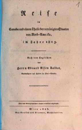 Reise in Canada und einem Theile der vereinigten Staaten von Nord-Amerika, im Jahre 1823