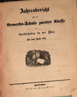 Jahresbericht über die Landwirthschafts- und Gewerbschule zu Zweibrücken in der Pfalz : für das Unterrichtsjahr .... 1843/44