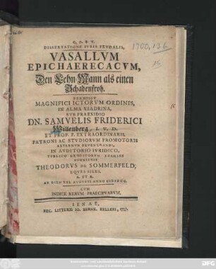 Dissertatione Ivris Fevdalis, Vasallvm Epichaerecacvm : Cvm Indice Rervm Praecipvarvm