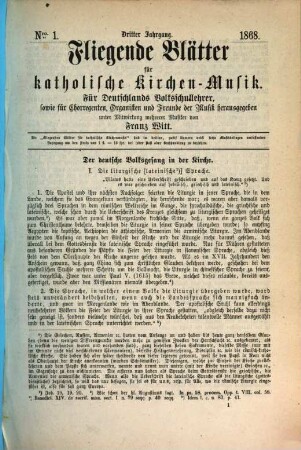 Fliegende Blätter für katholische Kirchen-Musik : für Deutschlands Volksschullehrer, sowie für Chorregenten, Organisten u. Freunde d. Musik. 3. 1868