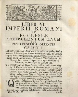 Historia Universalis Et Pragmatica Romani Imperii, Regnorum, Provinciarum : Unà Cum Insignioribus Monumentis Hierarchiae Ecclesiasticae Ex Probatis Scriptoribus Congesta, Observationibus Criticis Aucta ..., 2,2. Complectitur Historiam saeculi sexti, septimi & octavi deductam à lapsu Occidentalis Imperii ad initia Caroli M. Imperii eiusdem Restauratoris