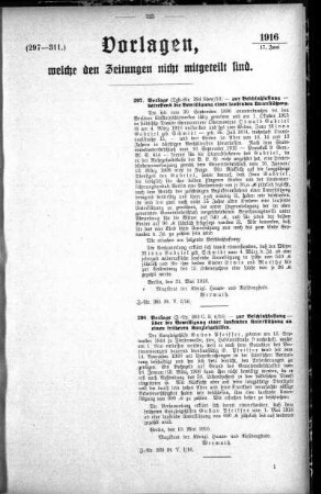 Anlage: (297-311), Vorlagen, welche den Zeitungen nicht mitgeteilt sind, 17. Juni 1916