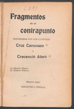 Fragmentos de un contrapunto sostenidos por los cantores Cruz Canonazo y Crecencio Aler