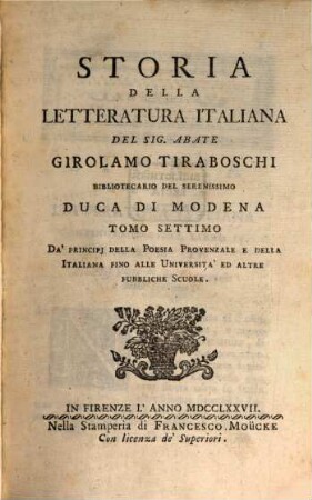 Storia Della Letteratura Italiana. 7, Da' Principi Della Poesia Provenzale E Della Italiana Fino Alle Università Ed Altre Pubbliche Scuole