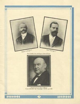 Die Gründer des Aschinger-Unternehmens. August Aschinger, Karl Aschinger ; Kommerzienrat Hans Lohnert. Generaldirektor der Aschinger's A.-G. seit 1902