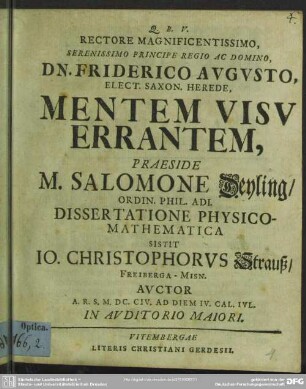 Rectore Magnificentissimo, ... Dn. Friderico Augusto, Elect. Saxon. Herede, Mentem Visu Errantem