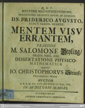 Rectore Magnificentissimo, ... Dn. Friderico Augusto, Elect. Saxon. Herede, Mentem Visu Errantem