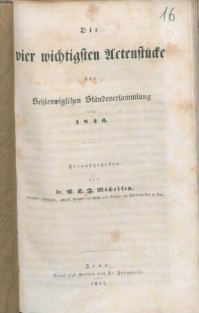 Die vier wichtigsten Actenstücke der Schleswigschen Ständeversammlung von 1846
