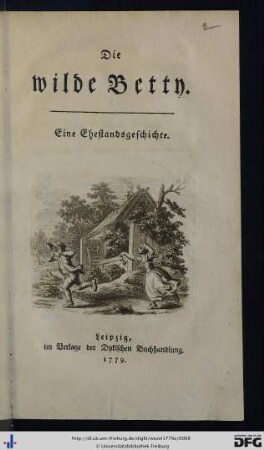 Die wilde Betty : eine Ehestandsgeschichte