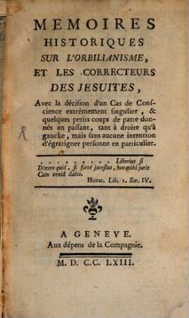 Mémoires historiques sur l'orbilianisme et les correcteurs des Jesuites