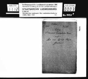 Kollektaneen des Finanzreferendärs Jäger zur mittelalterlichen Besitzgeschichte zahlreicher Oberamtsorte