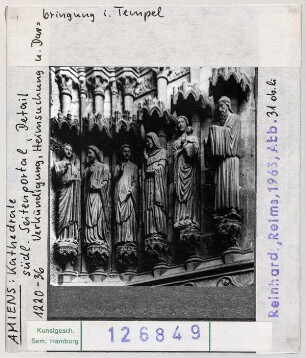 Amiens, Kathedrale: Marienportal (südl. Seitenportal): Verkündigung, Heimsuchung, Darbringung im Tempel