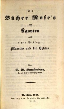 Die Bücher Mose's und Ägypten : nebst einer Beilage: Manetho und die Hyksos