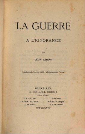 La guerre à l'ignorance par Léon Lebon : (Introduction de l'ouvrage intitulé: L'Instruction du Peuple)