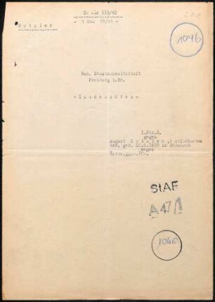 Angeklagter: Rotzler, August (Postfacharbeiter); Brombach *22.06.1899 in Brombach; + ? Delikt: Verbrechen gegen die Volksschädlingsverordnung Unterschlagung von Feldpostpäckchen Tatort: Haagen Tatzeit: Oktober 1942