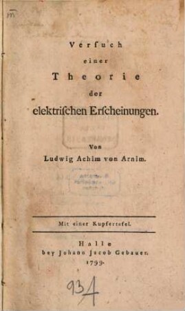 Versuch einer Theorie der elektrischen Erscheinungen : Mit einer Kupfertafel