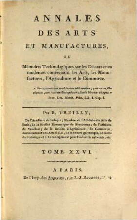 Annales des arts et manufactures, ou mémoires technologiques sur les découvertes modernes concernant tous les arts et métiers, les manufactures, l'agriculture, le commerce, la navigation, etc. 26 = 1806