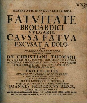 Dissertatio Inavgvralis Ivridica De Fatvitate Brocardici Vvlgaris, Cavsa Fatva Excvsat A Dolo
