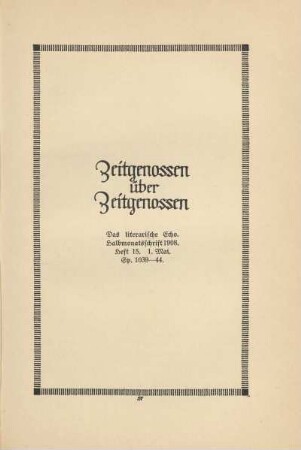 Zeitgenossen über Zeitgenossen