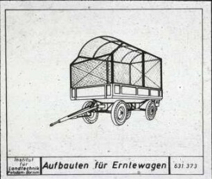Aufbauten für Erntewagen