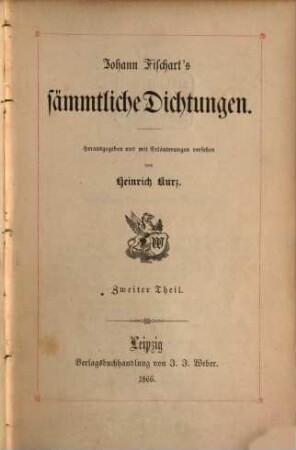 Johann Fischart's sämmtliche Dichtungen. 2
