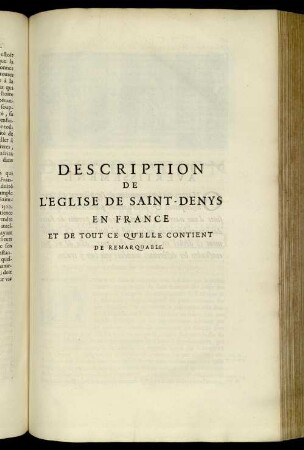 Description De L'Eglise De Saint-Denys En France Et De Tout Ce Qu'Elle Contient De Remarquable.